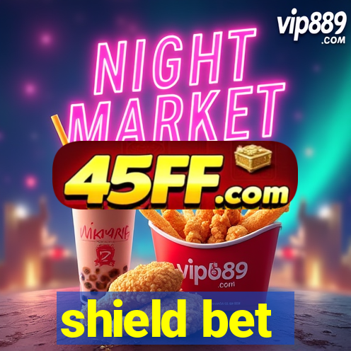 shield bet